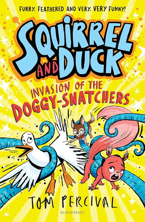 Squirrel and Duck: Invasion of the Doggy-Snatchers (Audiobook)