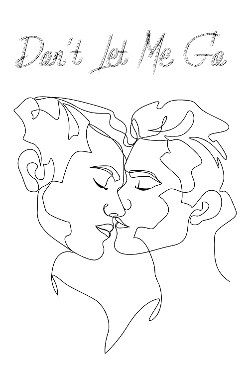 Don't Let Me Go