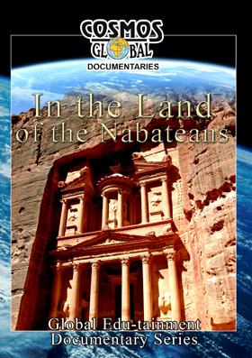 In the Land of the Nabateans, Arabia's Mystic Traders - Cosmos Global Documentaries
