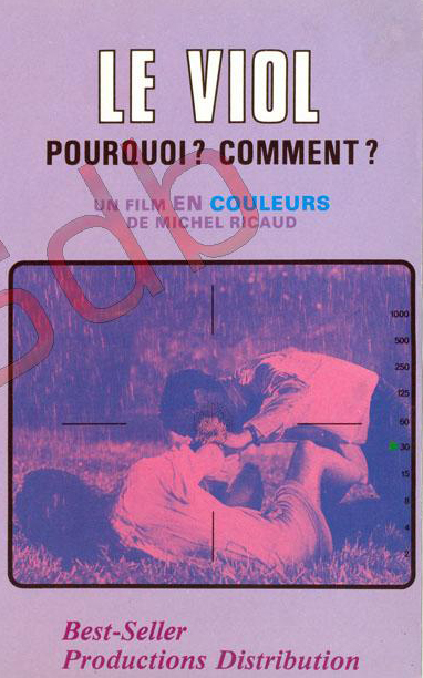 Le Viol: Pourquoi? Comment?