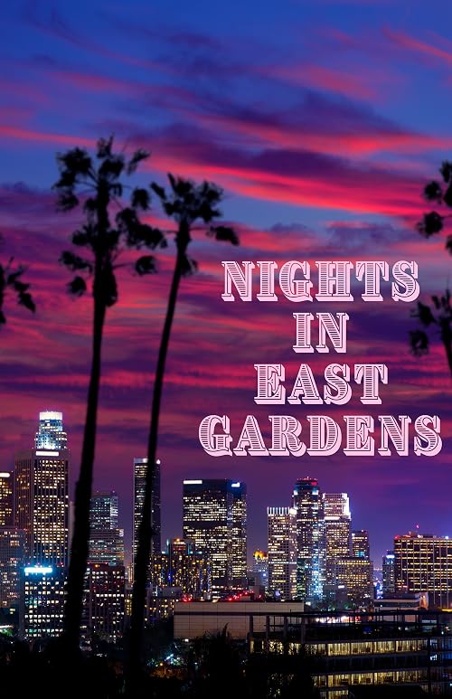 Nights in East Gardens