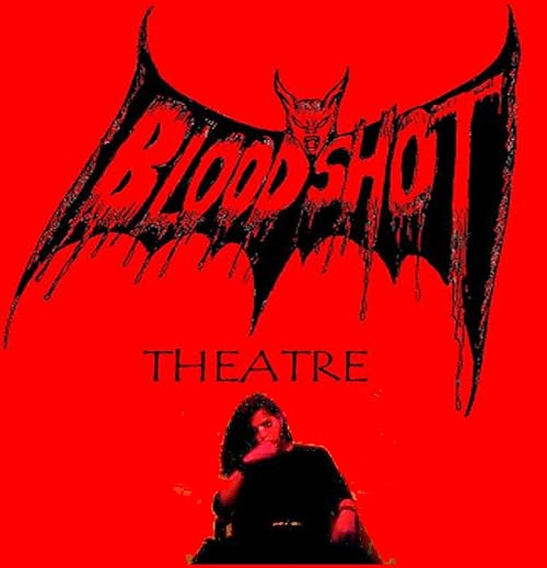 Bloodshot Theatre