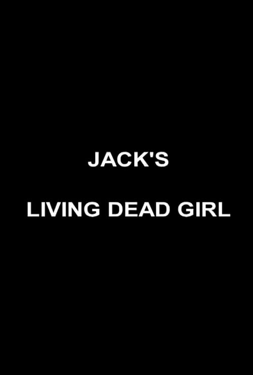 Jack's Living Dead Girl