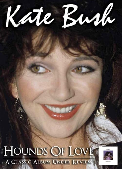 Kate Bush: Hounds of Love - Under Review