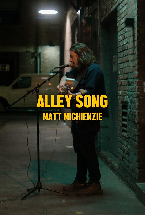 Matt Michienzie: Alley Song (Live Performance)