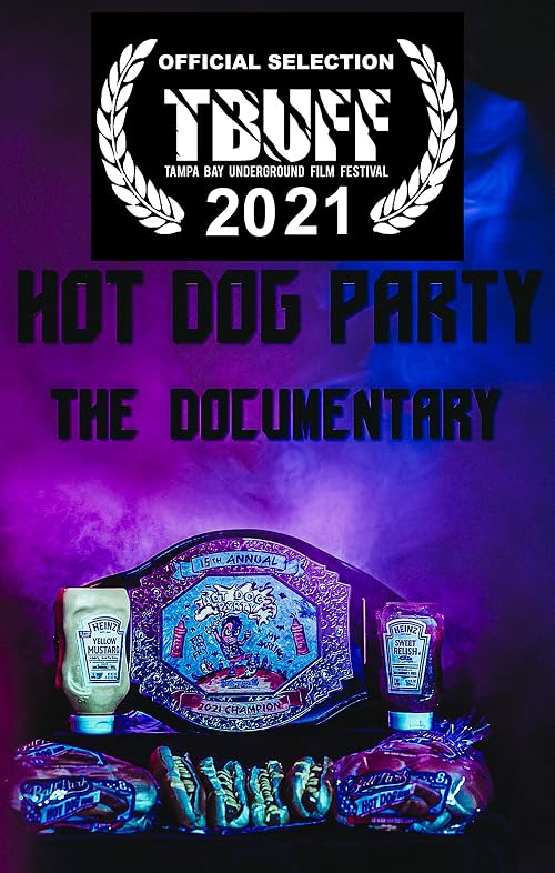 Hot Dog Party: The Documentary