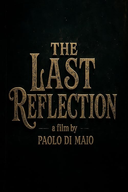 The Last Reflection