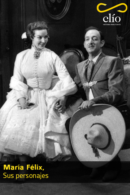 María Félix, Sus personajes