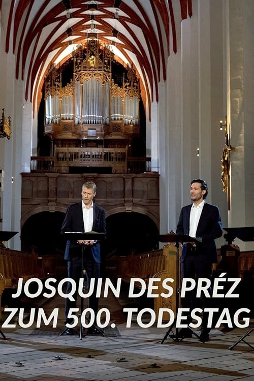 Josquin des Préz zum 500. Todestag - Amarcord