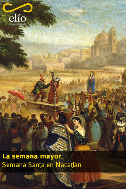 La semana mayor, Semana Santa en Nacatlán