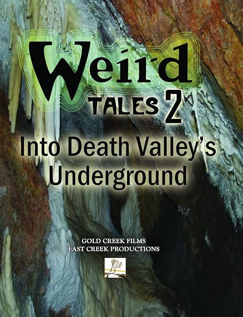 Weird Tales #2: Into Death Valley's Underground