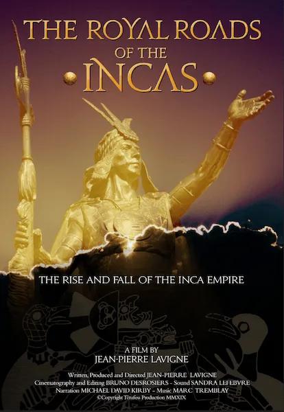 The Royal Roads of the Incas