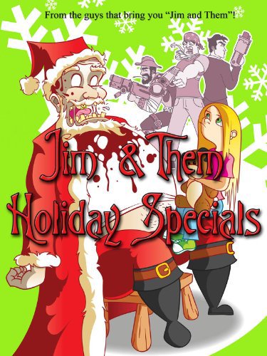 Jim and Them Holiday Specials