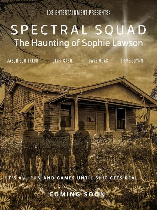 Spectral Squad: The Haunting of Sophie Lawson