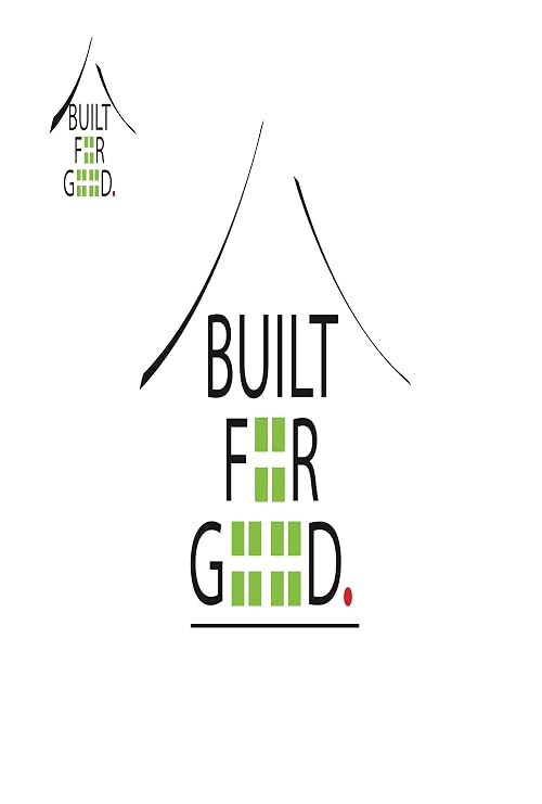Built for Good