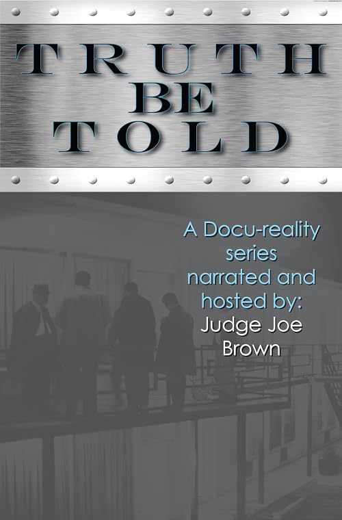 Truth Be Told with Judge Joe Brown