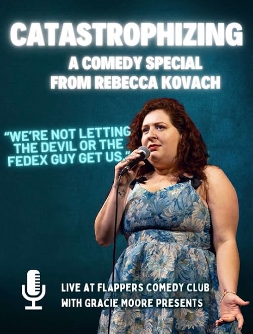 Catastrophizing: A Comedy Special