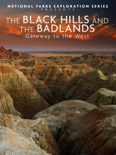 National Parks Exploration Series: The Black Hills and the Badlands - Gateway to the West