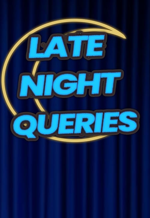 Late Night Queries