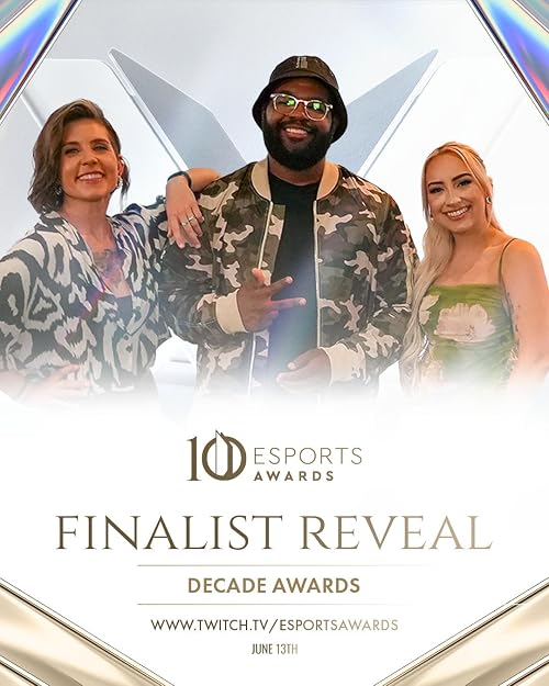 Decade Awards: Finalist Reveal - Esports Awards Tenth Anniversary