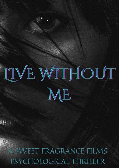 Live Without Me