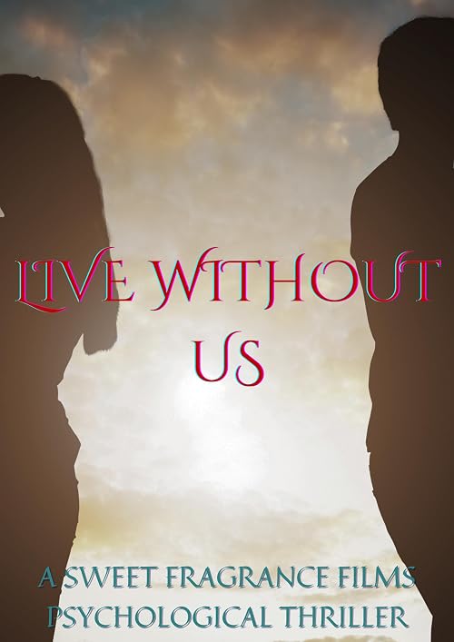 Live Without Us