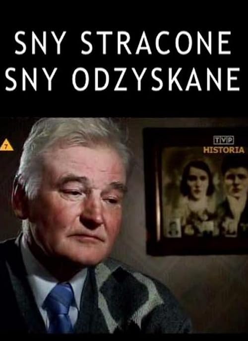 Sny stracone, sny odzyskane
