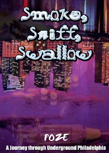 Smoke, Sniff, Swallow