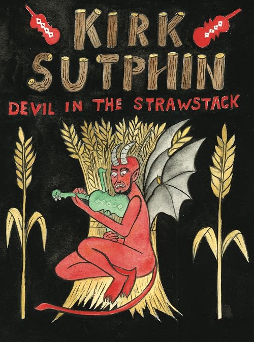 Kirk Sutphin Devil in the Strawstack