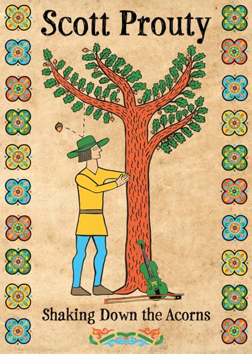 Scott Prouty Shaking Down the Acorns