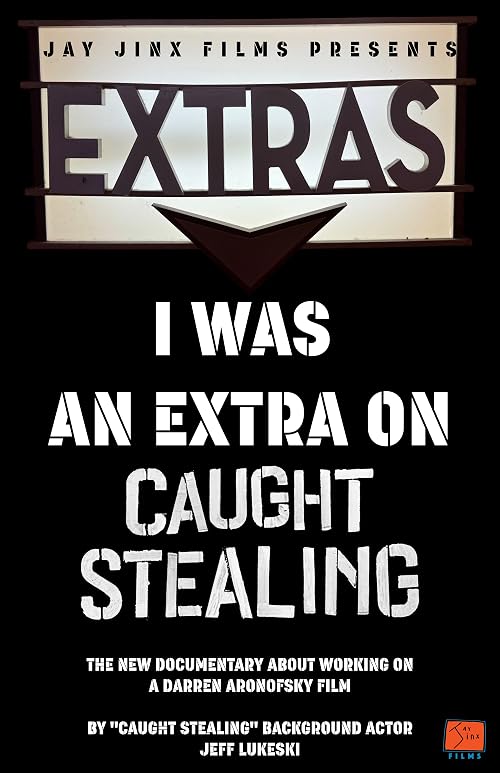 I Was an Extra on Caught Stealing