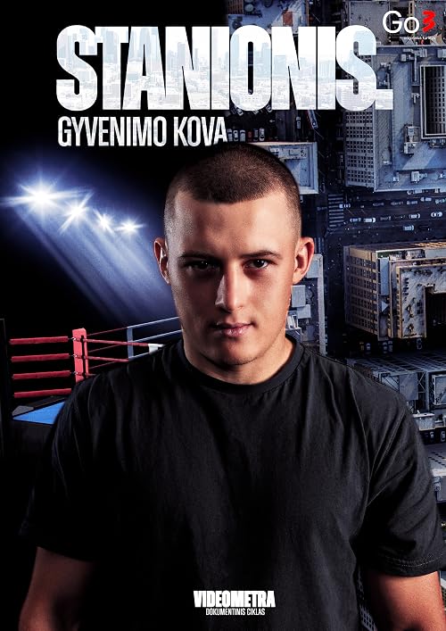 Stanionis. The Fight of the Life