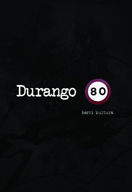 Durango 80: Herri kultura