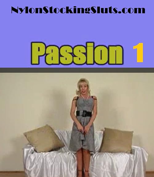 Nylon Stocking Sluts: Passion 1