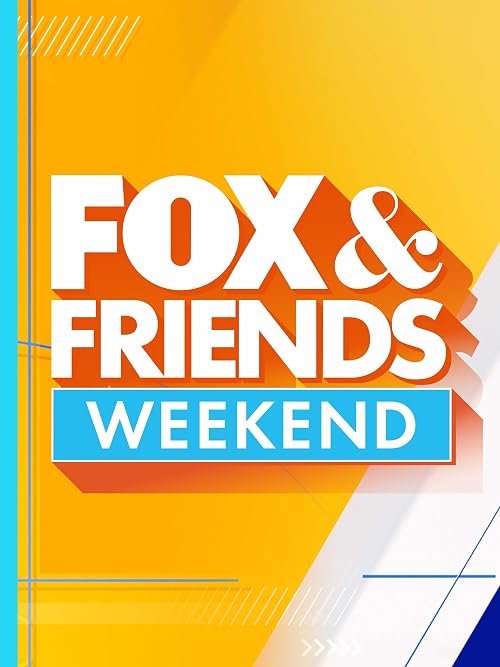 Fox and Friends Weekend