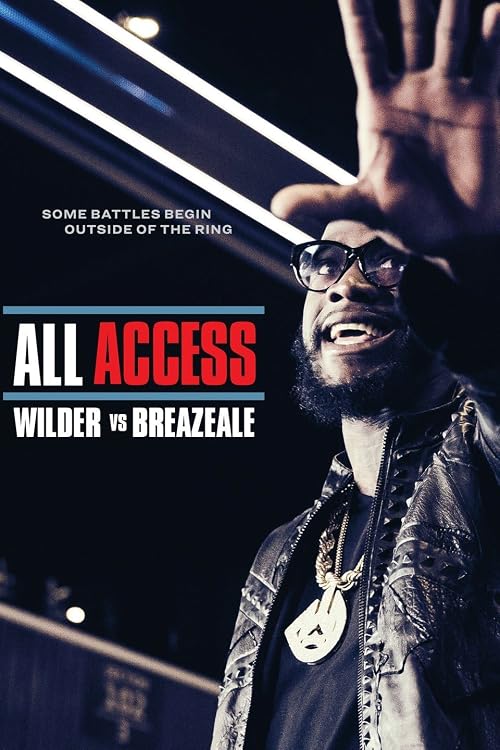 All Access: Wilder vs. Breazeale