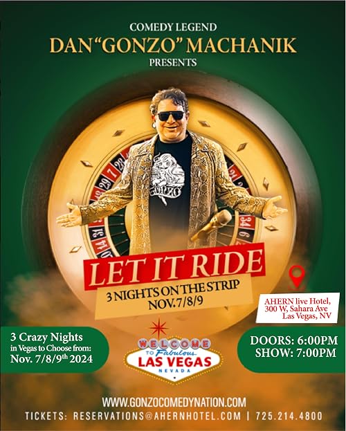 Dan Gonzo Machanik Live from Las Vegas at the Ahern Live Comedy Showroom