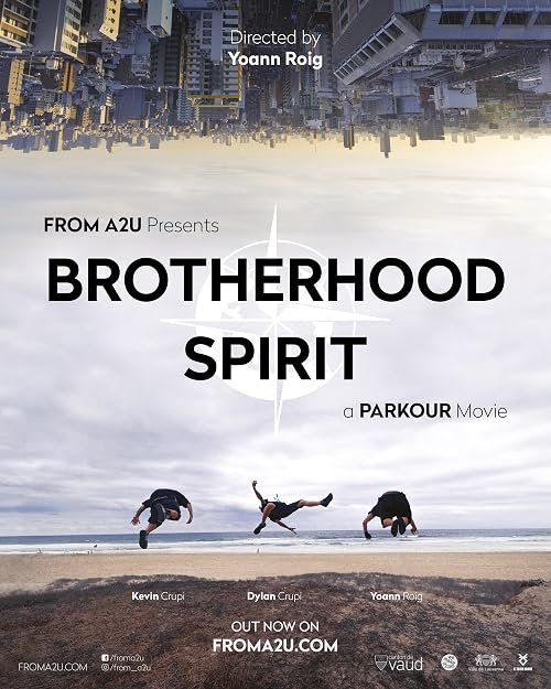 Brotherhood Spirit, a Parkour Movie