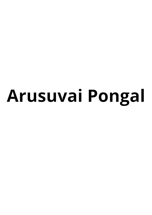 Arusuvai Pongal