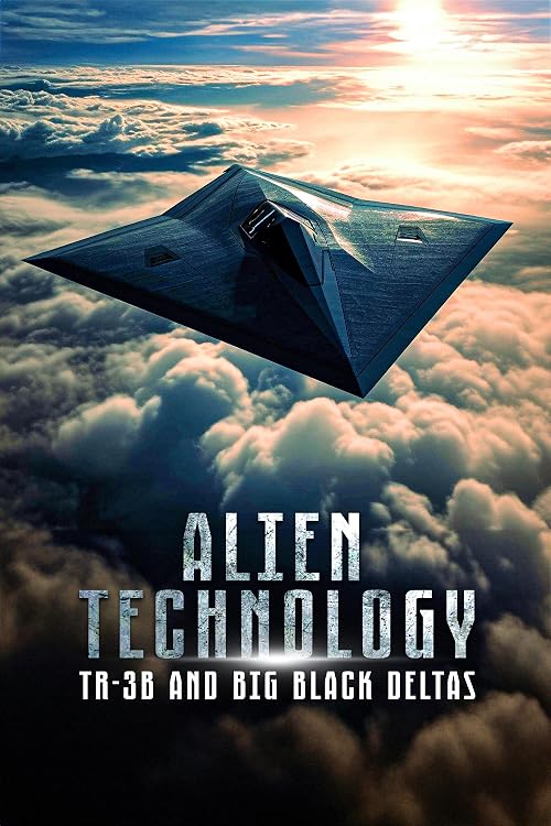 Alien Technology: TR-3B and Big Black Deltas