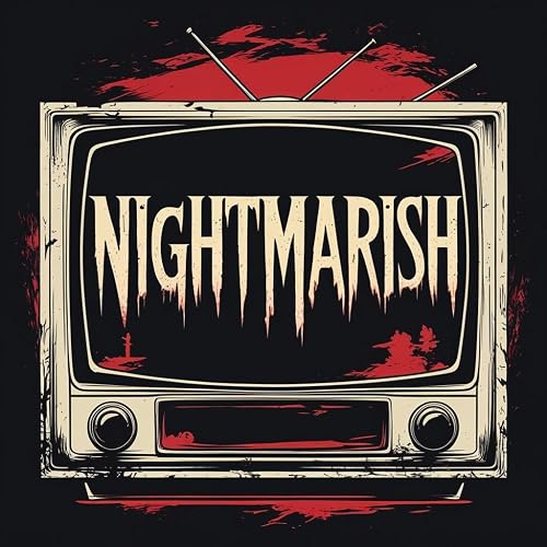 Nightmarish TV