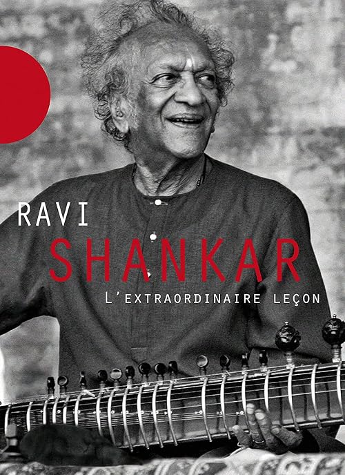 Ravi Shankar, l'extraordinaire leçon
