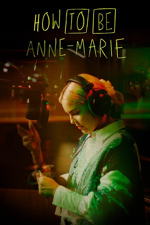 How to Be: Anne-Marie