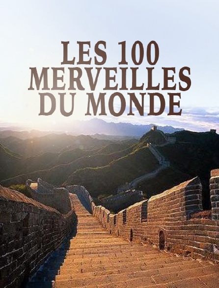 The 100 Wonders of the World