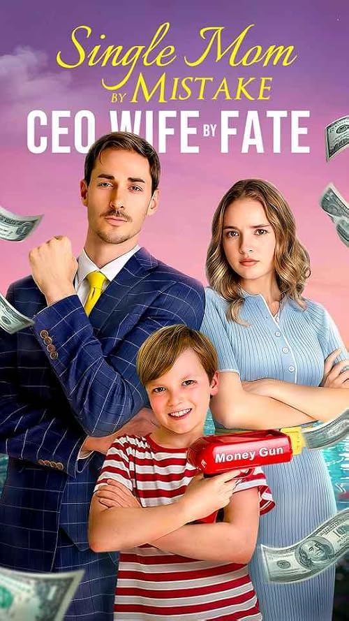 Single Mom by Mistake: CEO Wife by Fate