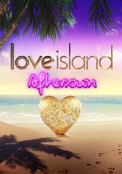 Love Island: Aftersun
