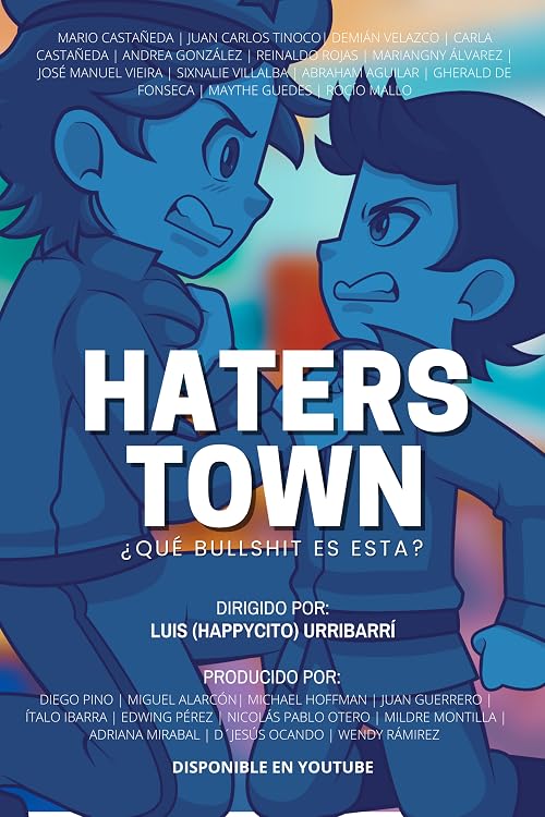 Haters Town: ¿Qué Bullsh*t es Esta?