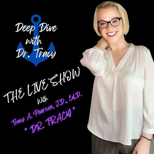 Deep Dive with Dr. Tracy