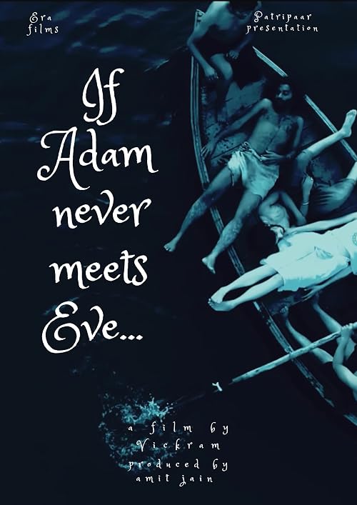 If Adam never meets Eve