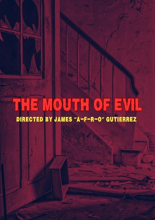 The Mouth of Evil